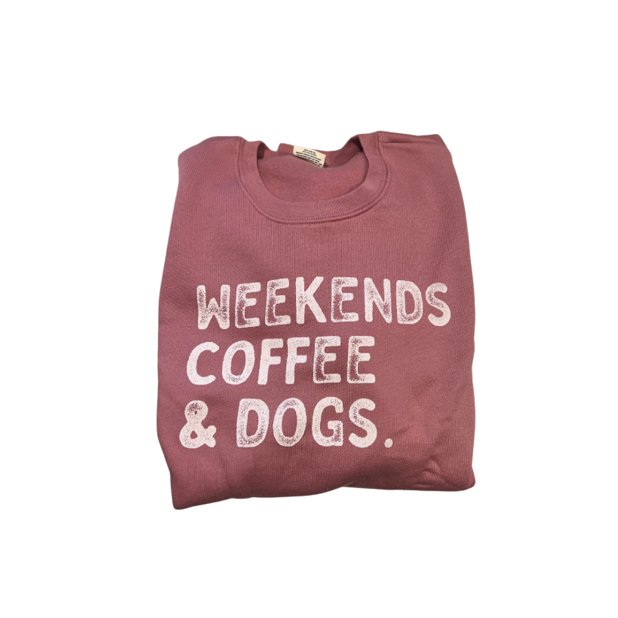 Weekends coffee and dogs sweatshirt