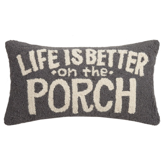 Life Is Better On the Porch Hook Pillow